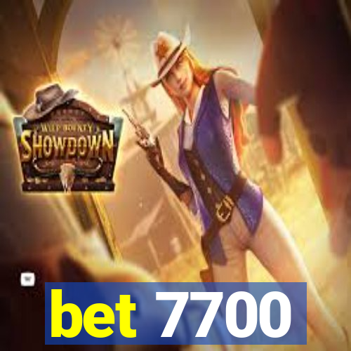 bet 7700